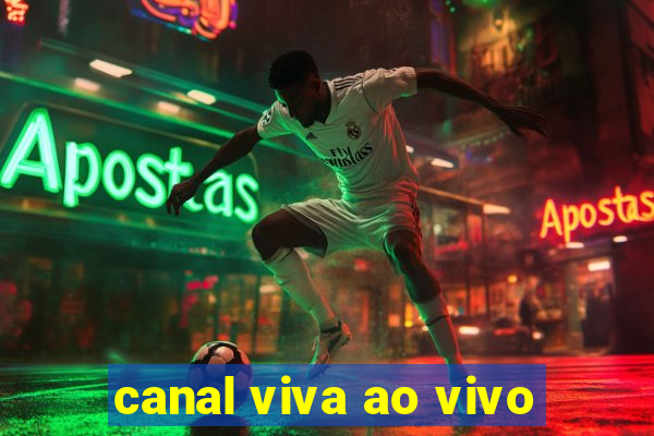 canal viva ao vivo